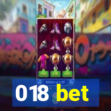 018 bet